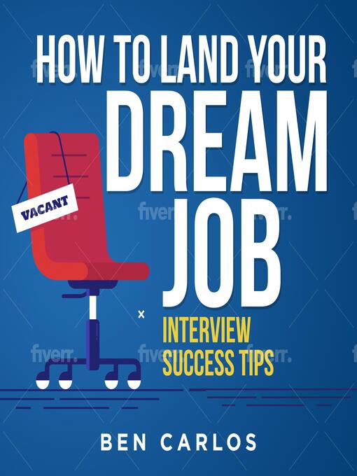 Title details for How to Land Your Dream Job by Ben Carlos - Wait list